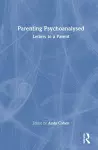 Parenting Psychoanalysed cover