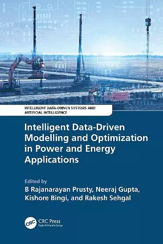 Intelligent Data-Driven Modelling and Optimization in Power and Energy Applications cover