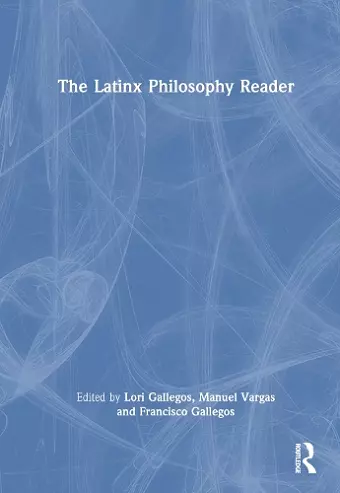 The Latinx Philosophy Reader cover