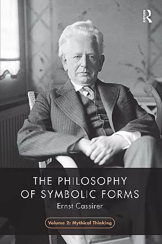 The Philosophy of Symbolic Forms, Volume 2 cover