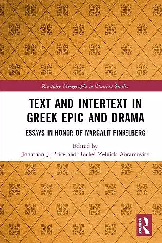 Text and Intertext in Greek Epic and Drama cover