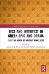 Text and Intertext in Greek Epic and Drama cover