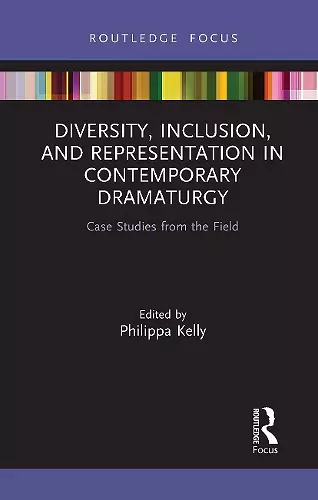 Diversity, Inclusion, and Representation in Contemporary Dramaturgy cover