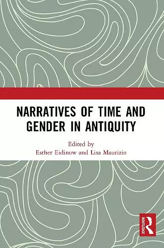 Narratives of Time and Gender in Antiquity cover