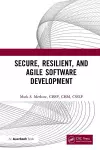 Secure, Resilient, and Agile Software Development cover