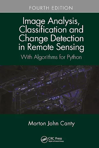 Image Analysis, Classification and Change Detection in Remote Sensing cover