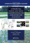 Hyperspectral Indices and Image Classifications for Agriculture and Vegetation cover