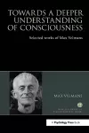 Towards a Deeper Understanding of Consciousness cover