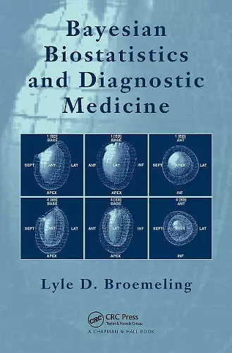 Bayesian Biostatistics and Diagnostic Medicine cover