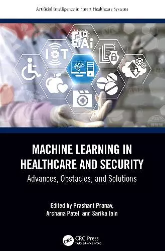 Machine Learning in Healthcare and Security cover