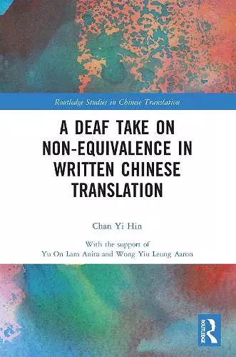 A Deaf Take on Non-Equivalence in Written Chinese Translation cover
