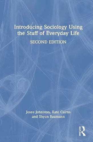 Introducing Sociology Using the Stuff of Everyday Life cover