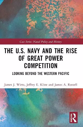 The U.S. Navy and the Rise of Great Power Competition cover