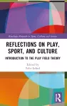 Reflections on Play, Sport, and Culture cover