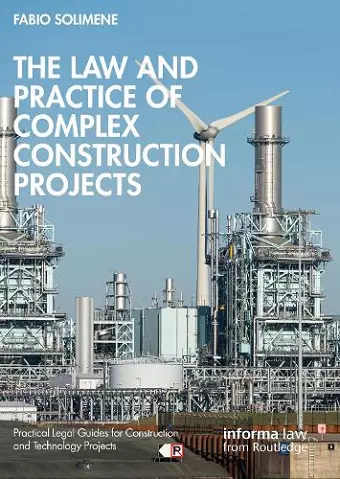 The Law and Practice of Complex Construction Projects cover