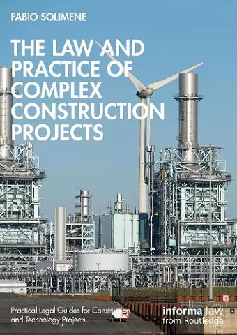The Law and Practice of Complex Construction Projects cover