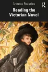 Reading the Victorian Novel cover