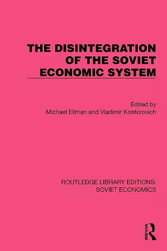 The Disintegration of the Soviet Economic System cover