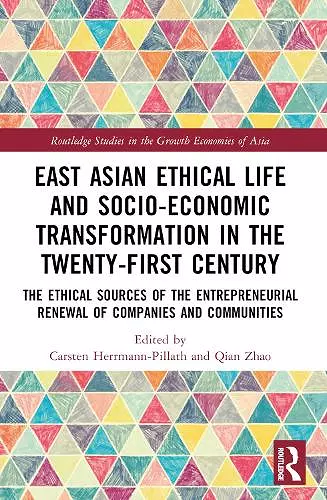 East Asian Ethical Life and Socio-Economic Transformation in the Twenty-First Century cover