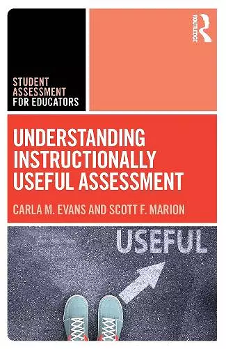 Understanding Instructionally Useful Assessment cover