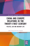 China and Europe Relations in the Twenty-First Century cover