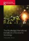 The Routledge International Handbook of Economic Sociology cover