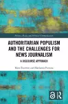 Authoritarian Populism and the Challenges for News Journalism cover