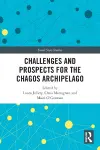 Challenges and Prospects for the Chagos Archipelago cover