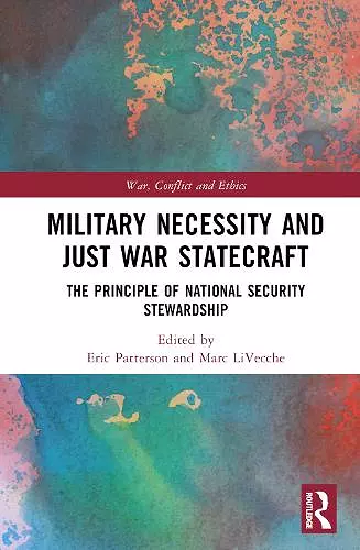 Military Necessity and Just War Statecraft cover