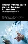 Internet of Things-Based Machine Learning in Healthcare cover