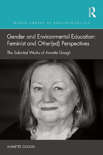 Gender and Environmental Education: Feminist and Other(ed) Perspectives cover