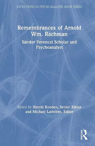 Remembrances of Arnold Wm. Rachman cover