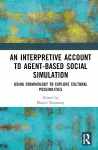 An Interpretive Account to Agent-based Social Simulation cover