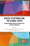 Digital Platforms and the Global South cover