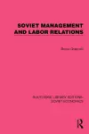 Soviet Management and Labor Relations cover