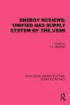 Energy Reviews: Unified Gas Supply System of the USSR cover