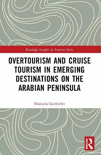 Overtourism and Cruise Tourism in Emerging Destinations on the Arabian Peninsula cover