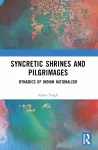 Syncretic Shrines and Pilgrimages cover