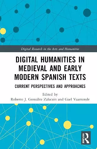 Digital Humanities in Medieval and Early Modern Spanish Texts cover