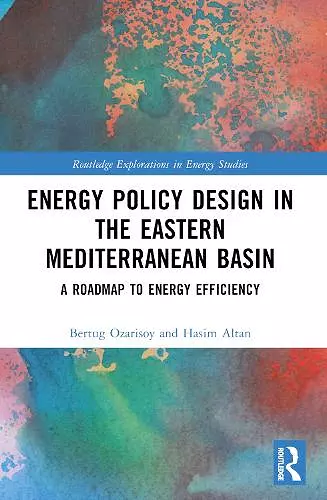 Energy Policy Design in the Eastern Mediterranean Basin cover