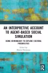 An Interpretive Account to Agent-based Social Simulation cover