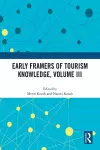 Early Framers of Tourism Knowledge, Volume III cover