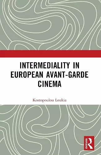 Intermediality in European Avant-garde Cinema cover