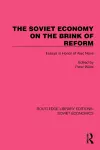 The Soviet Economy on the Brink of Reform cover