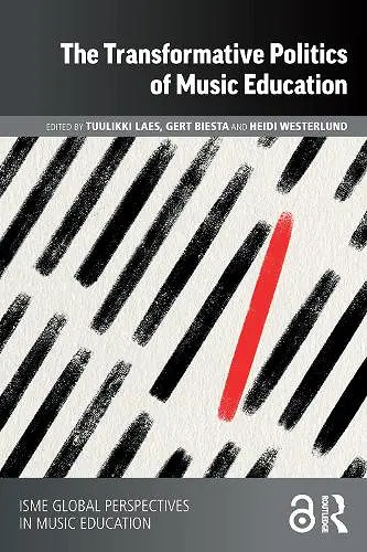 The Transformative Politics of Music Education cover