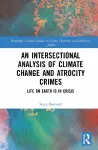 An Intersectional Analysis of Climate Change and Atrocity Crimes cover