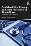 Confidentiality, Privacy, and Data Protection in Biomedicine cover