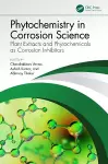 Phytochemistry in Corrosion Science cover