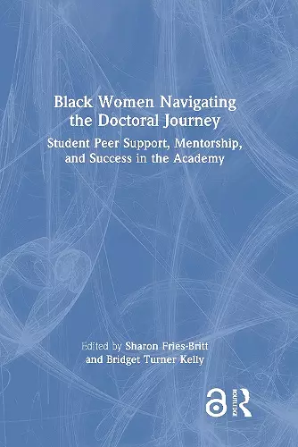 Black Women Navigating the Doctoral Journey cover