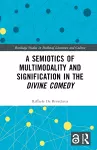 A Semiotics of Multimodality and Signification in the Divine Comedy cover